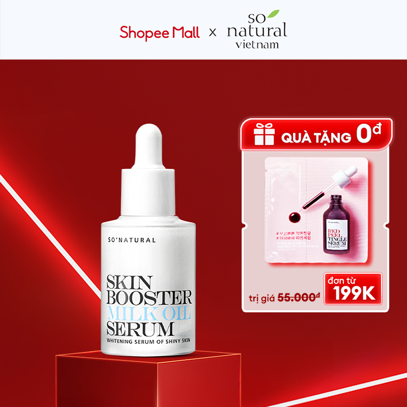 Serum dưỡng trắng da Skin Booster Milk Oil tinh chất cấp ẩm mờ thâm nám So Natural 30ml