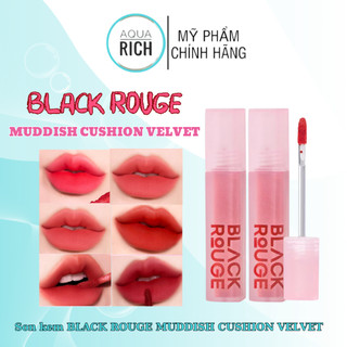 [Mới] Son Kem Lì Black Rouge Muddish Cushion Velvet Tint - Air Fit Velvet Tint [MV01 - MV02 - MV06]