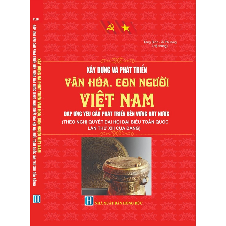 Sách - Xây Dựng Và Phát Triển Văn Hóa, Con Người Việt Nam Đáp Ứng Yêu Cầu Phát Triển Bền Vững Đất Nước