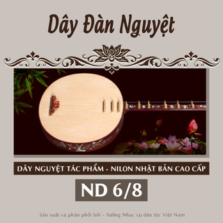 Bộ dây đàn nguyệt tác phẩm 6/8