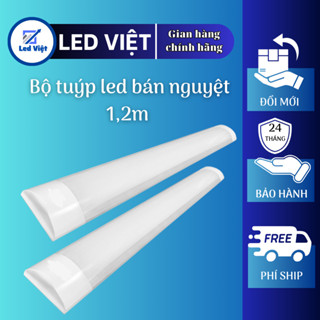 Bộ tuýp led bán nguyệt 1,2m, 0,6m công suất 20w, 40w, 60w ánh sáng trắng, vàng, trung tính cao cấp tiết kiệm điện