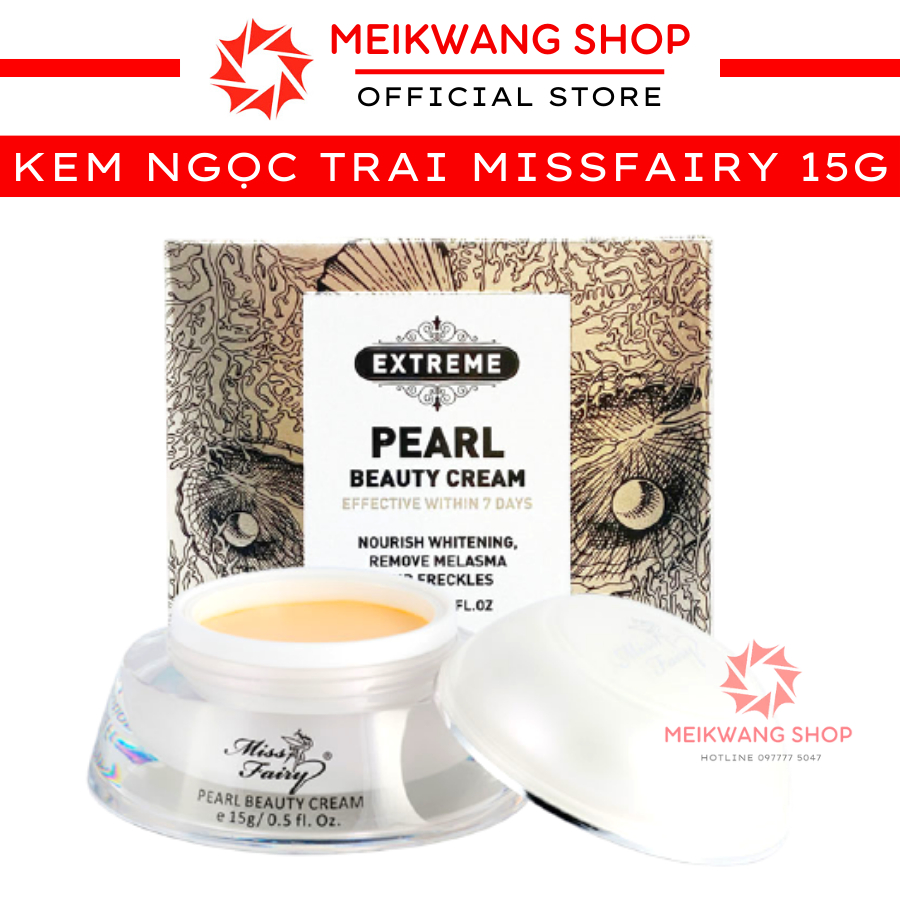 Kem MISS FAIRY Ngọc Trai - PEARL CREAM 15g - Giảm Thâm Nám - Đổi Mồi - Tàn Nhang - Trắng Da - Cải Thiện Da Tối Màu