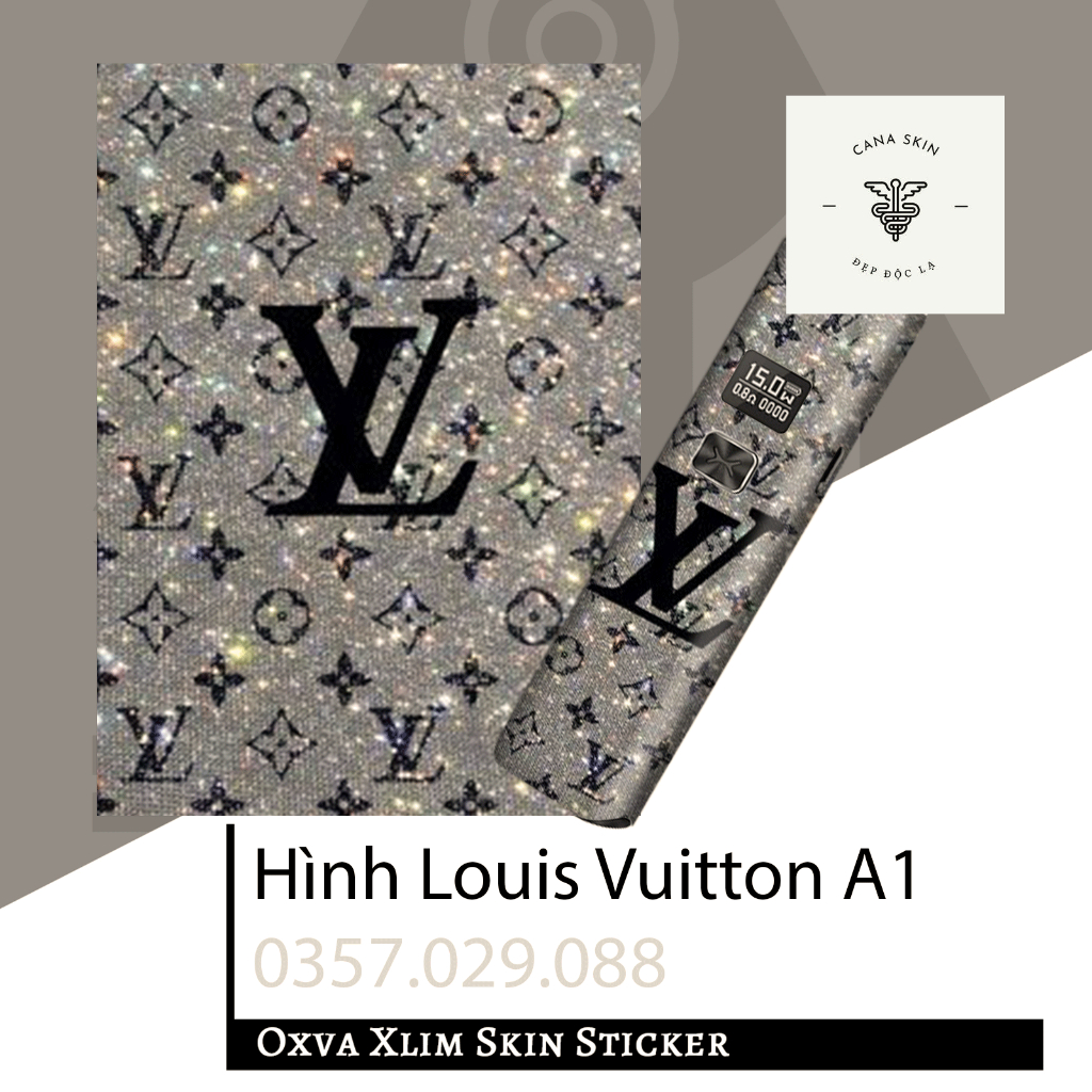 Miếng dán skin cana in hình Louis Vuitton A3 Xlim V1 / Xlim V2 / xlim SE / favostix / Xlim Pro / feelin...
