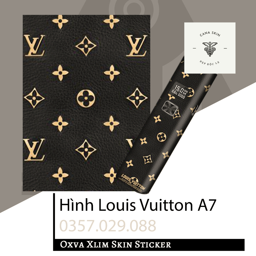 Miếng dán skin cana in hình Louis Vuitton A3 Xlim V1 / Xlim V2 / xlim SE / favostix / Xlim Pro / feelin...