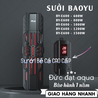 Máy sưởi bể cá Baoyu BY-E600 và S800- 600W-800W-1000W-1200W-1500W cao cấp và an toàn bảo hành 1 năm
