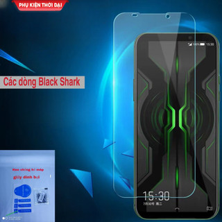 Cường lực Black Shark 2 / 2 Pro / Shark 3 / Shark 3 Pro /  Shark 4 / 4s / 4 Pro / Shark 5 / 5 Pro trong suốt loại tốt
