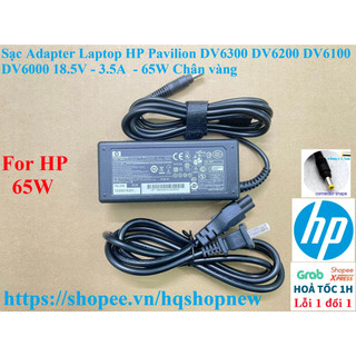 ⚡️[Sạc zin] Sạc Adapter Laptop HP Pavilion DV6300 DV6200 DV6100 DV6000 18.5V - 3.5A  - 65W Chân vàng