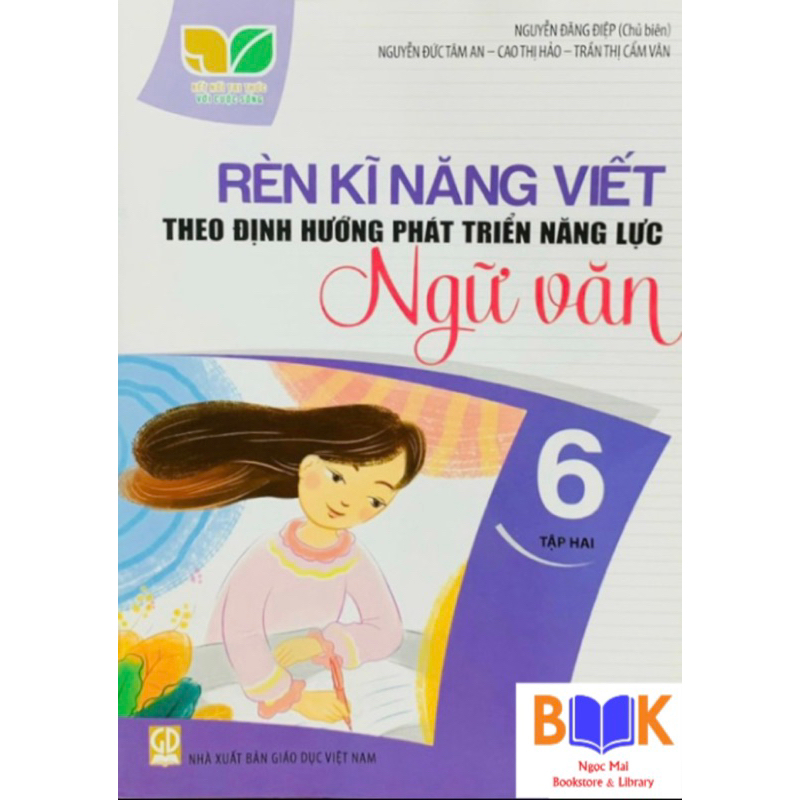 Sách -Rèn Kĩ Năng Viết Theo Định Hướng Phát Triển Năng Lực Ngữ Văn 6