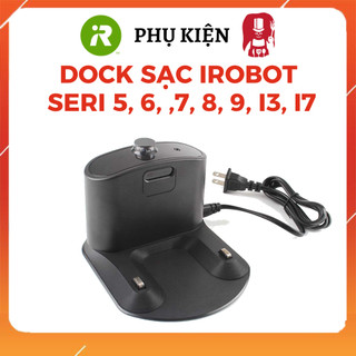 Dock sạc kèm cáp iRobot Roomba seri 500 / 600 / 700 / 800 / 900 / i3 / i7 / E5 / E6 _ Phụ kiện thay thế robot iRobot