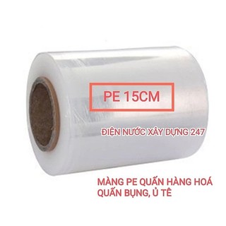 Màng pe 15cm quấn hàng hoá , màng chít , màng quấn bụng , ủ tê spa