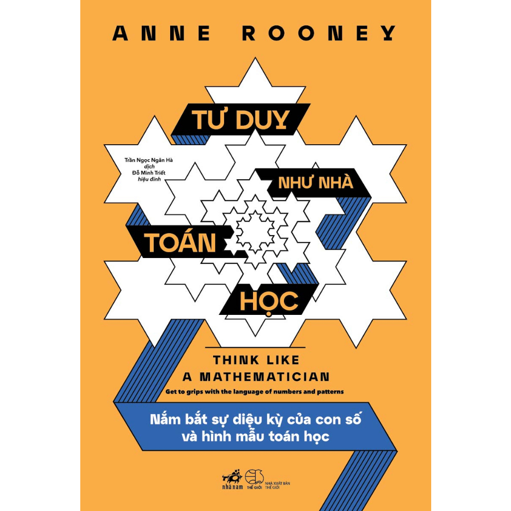 Sách Nhã Nam Combo 2 Cuốn: Tư Duy Như Nhà Toán Học + Tư Duy Như Nhà Triết Học - Anne Rooney