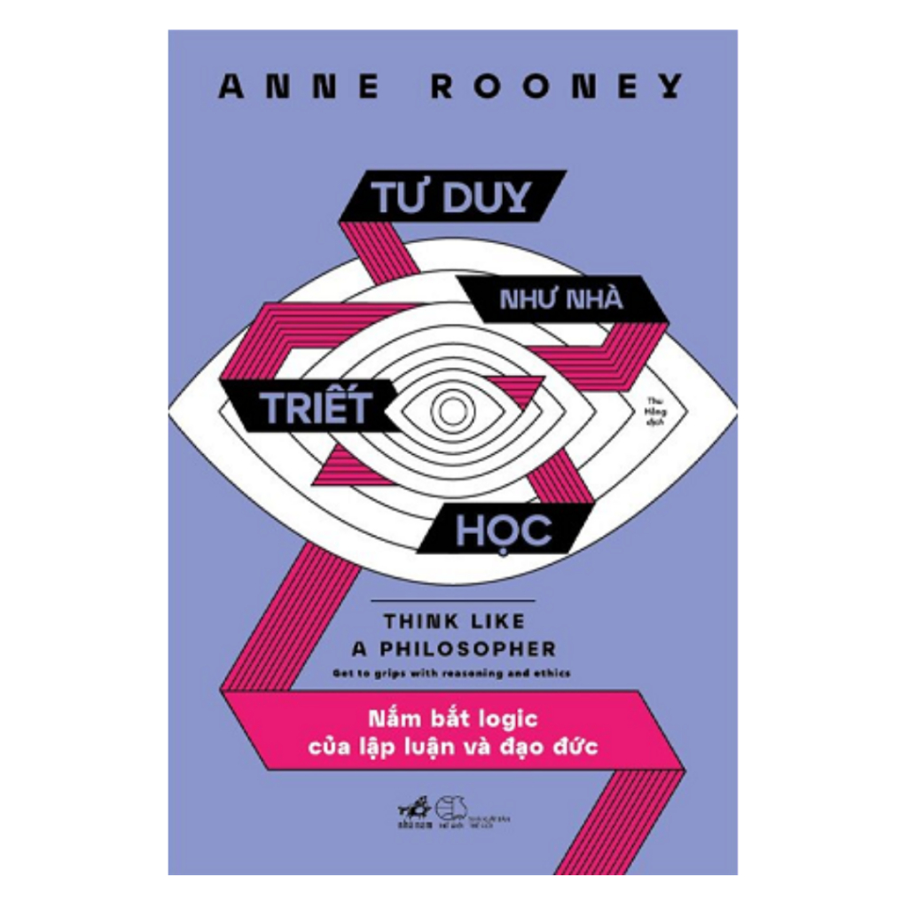 Sách Nhã Nam Combo 2 Cuốn: Tư Duy Như Nhà Toán Học + Tư Duy Như Nhà Triết Học - Anne Rooney
