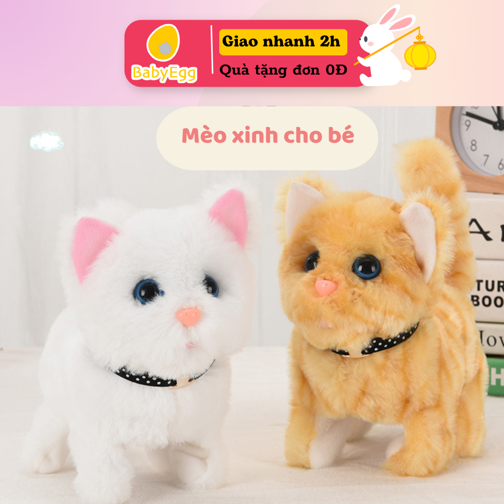Mèo bông biết đi biết kêu meo meo, biết vẫy đuôi mèo bông nhỏ đồ chơi trẻ em cho bé trai bé gái 1 2 3 4 tuổi babyegg