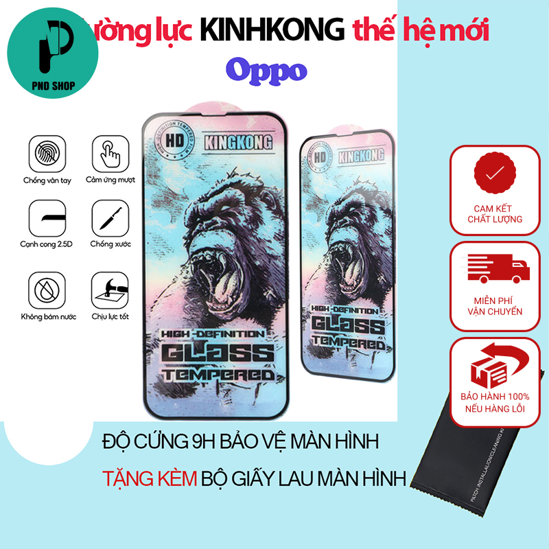 Kính cường lực Oppo Kingkong full màn | Miếng dán bảo vệ dành cho điện thoại PND PhoneCase