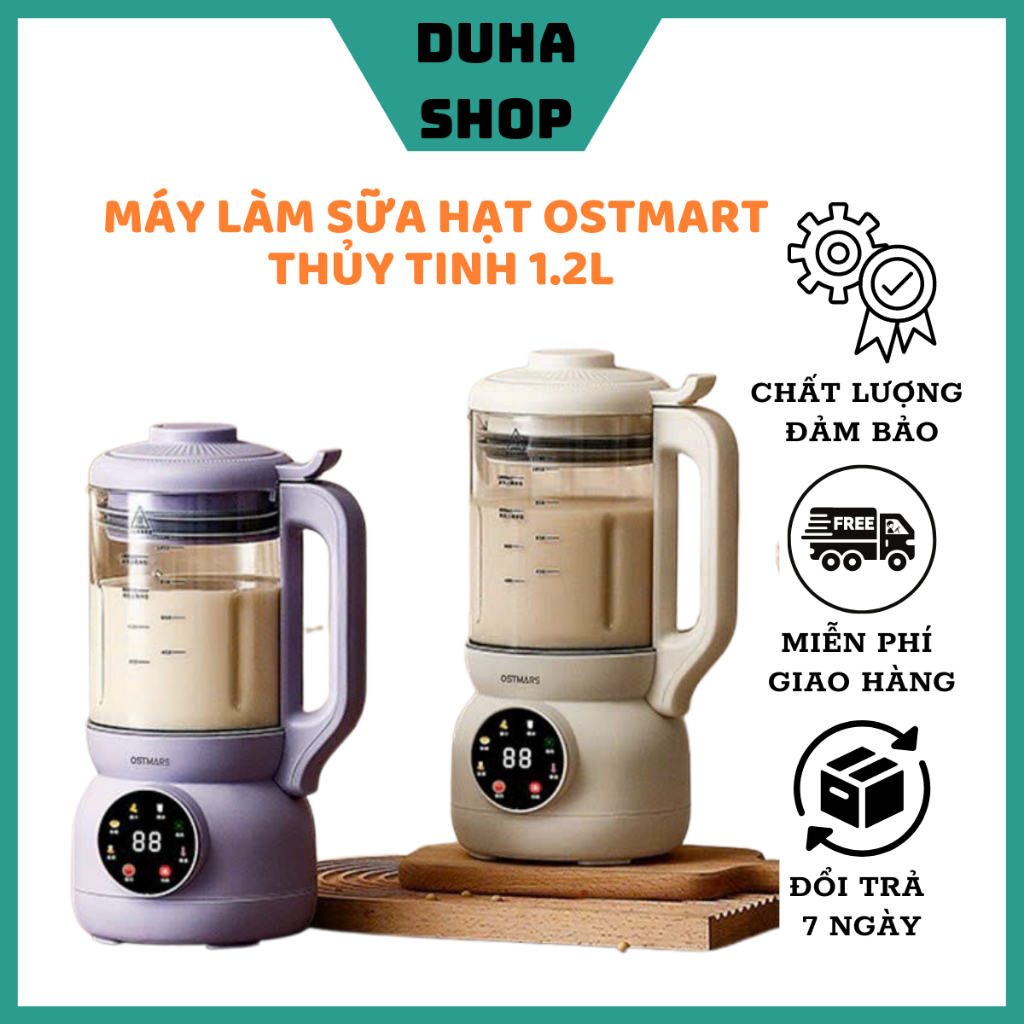 Máy làm sữa hạt OSTMARS thủy tinh 1,2L 6 chế độ nấu tự động đáy chống dính không bị khê bảo hành 12 tháng