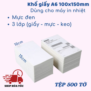 2 tệp 1000 tờ giấy in nhiệt khổ a6 / kt 100x150mm, in bill shopee, in đơn hàng sàn tmđt, giấy in nhiệt sẵn keo tự dính