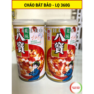 Cháo bát bảo ăn liền lon 360g, cháo ăn liền trung quốc ngon, hàng chuẩn date mới