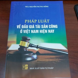 Sách - Pháp luật về đấu giá tài sản công ở Việt Nam hiện nay