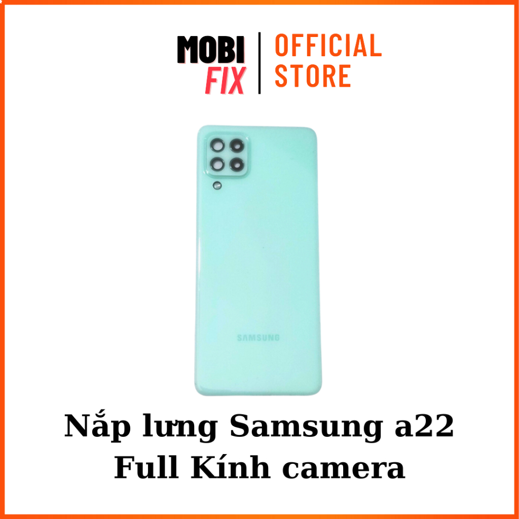 Nắp Lưng Thay Thế Samsung A22 4G / A225 Chính Hãng Full Kính Camera và Keo