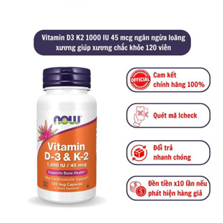 Bổ sung D3K2 Now Vitamin D3 K2 1,000 IU 45 mcg giúp chắc khỏe xương