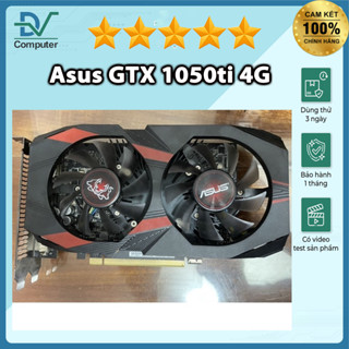  GTX 1050 Ti  Asus -4G-D5 chơi game ngon 