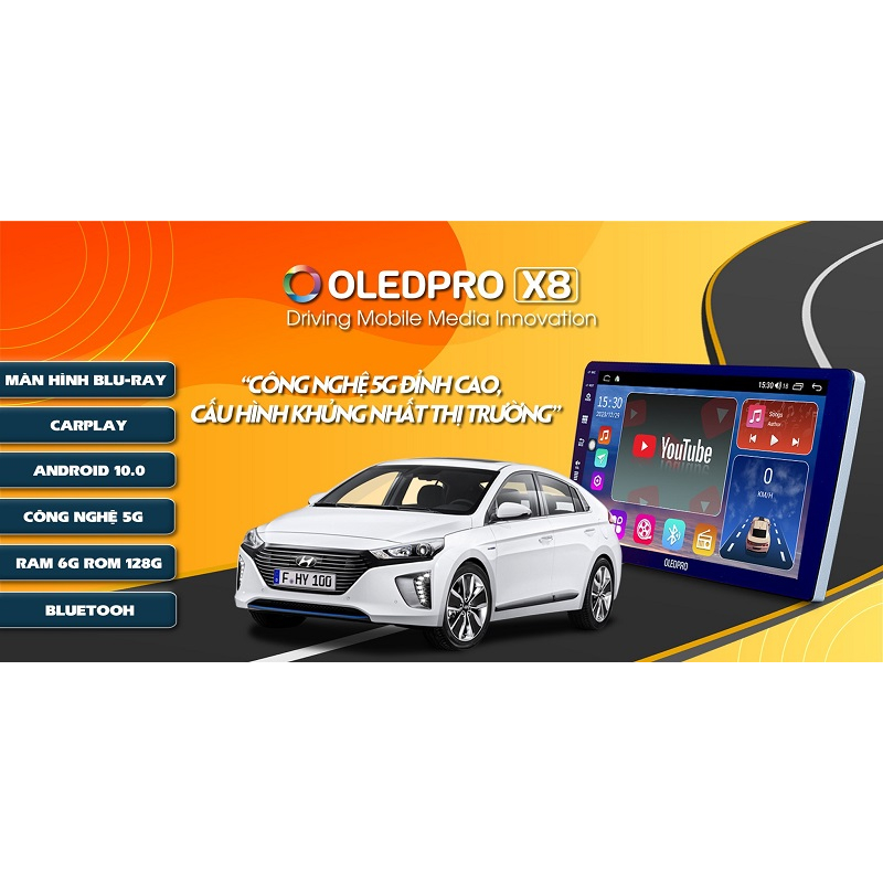 Màn Hình DVD Android OledPro X8 Ram6G Rom 128G Chip 8*2.0Ghz Đỉnh Cao Công Nghệ