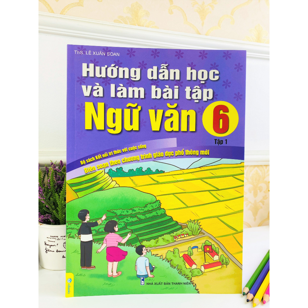 Sách - Combo 2 cuốn Hướng Dẫn Học Và Làm Bài Tập Ngữ Văn 6 - Theo Chương Trình GDPT mới Kết Nối - ndbooks