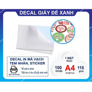 DECAL ĐẾ XANH A4(Xấp 100 tờ)