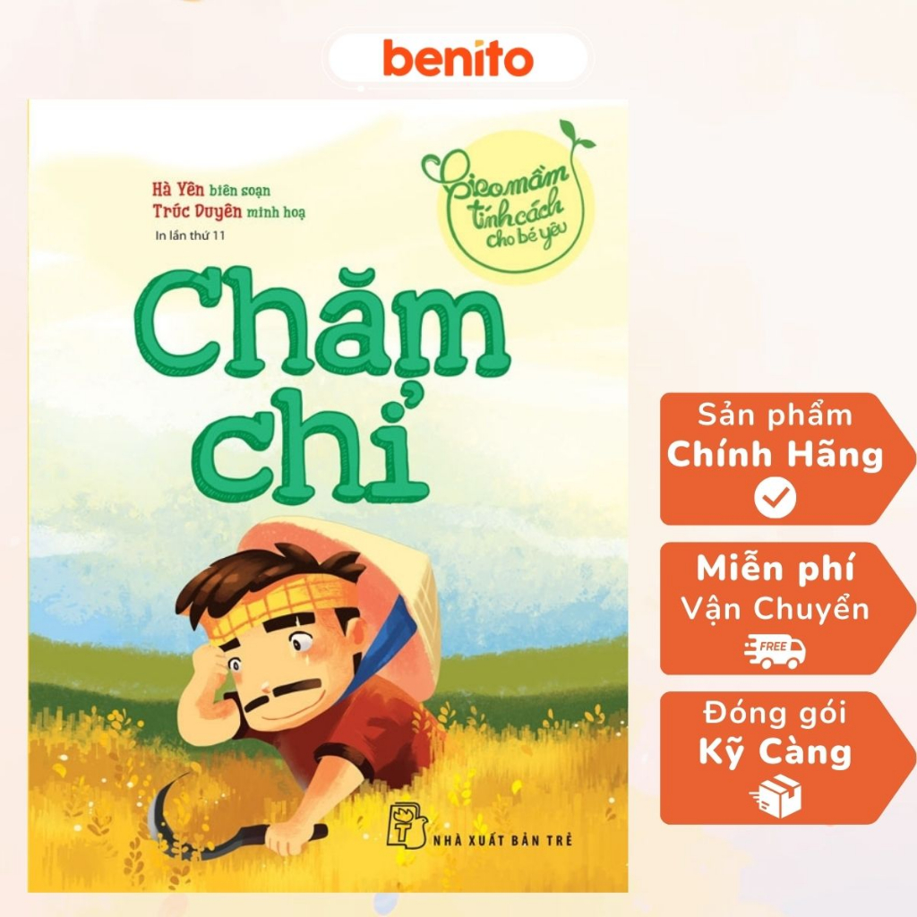 Benito - Sách thiếu nhi - Gieo mầm tính cách cho bé yêu. Chăm chỉ - Nhà xuất bản Trẻ