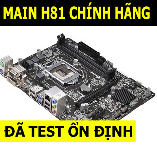 Main Máy Tính H81 Các Hãng,main h81 giga,main h81 msi,main h81 asus,main h81 asrock
