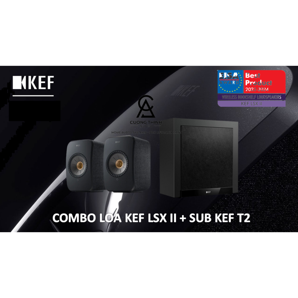 Combo Loa KEF LSX II + SUB KEF T2 - Bảo hành chính hãng 24 tháng - new 100%