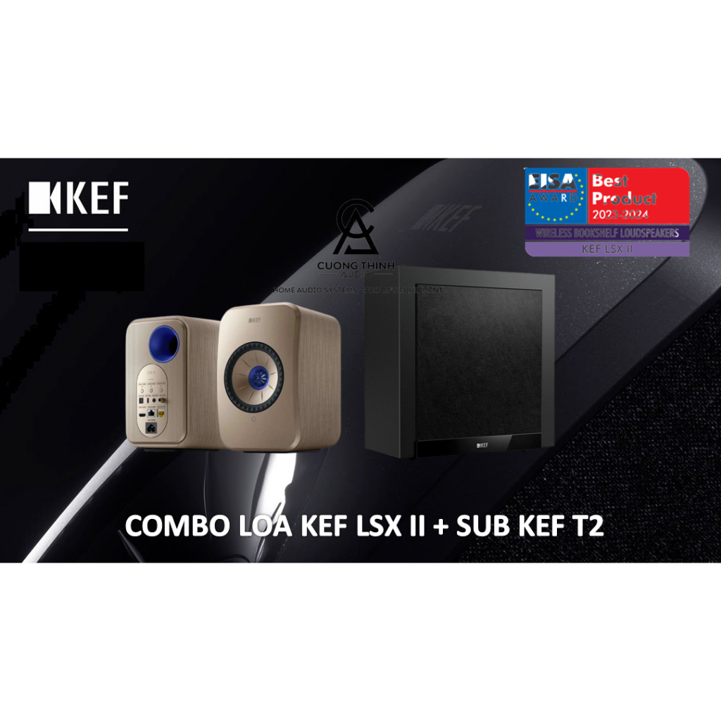 Combo Loa KEF LSX II + SUB KEF T2 - Bảo hành chính hãng 24 tháng - new 100%