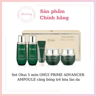 Set ohui 5 món OHUI PRIME ADVANCER AMPOULE căng bóng trẻ hóa làn da_OHUINUONG