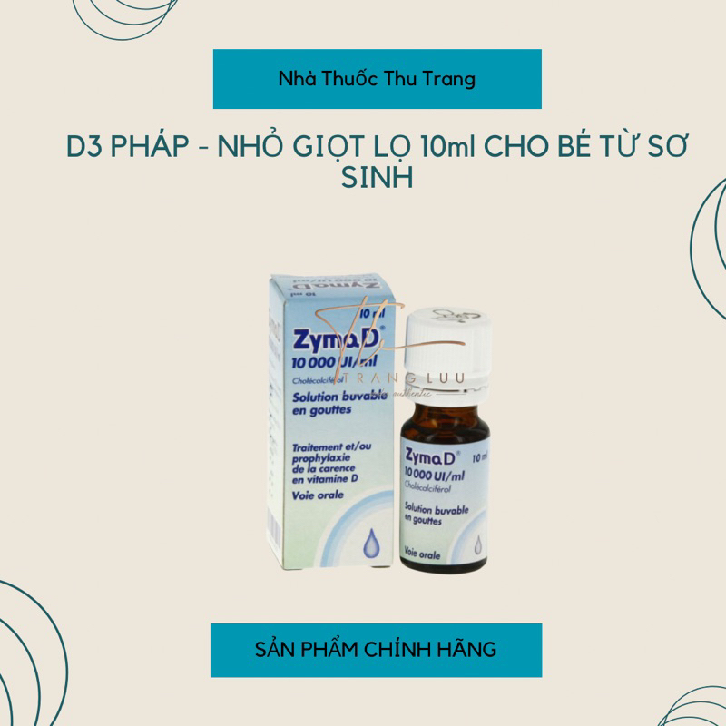ĐỦ BILL - Zyma D 10ml nội địa Pháp - Vitamine D cho bé