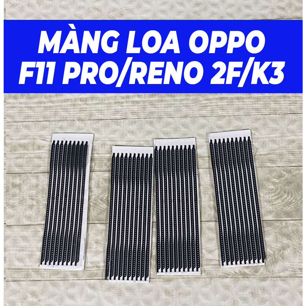 Màng Loa Oppo F11 Pro/Reno 2F/K3