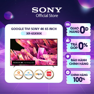 Google Tivi Sony 4K 65 inch XR-65X90K - Miễn Phí Lắp Đặt