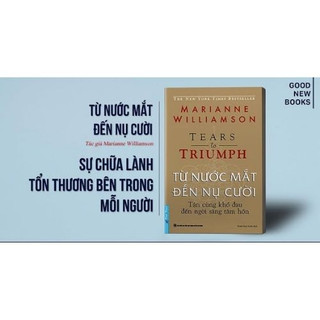 Sách - Từ nước mắt đến nụ cười (First news)