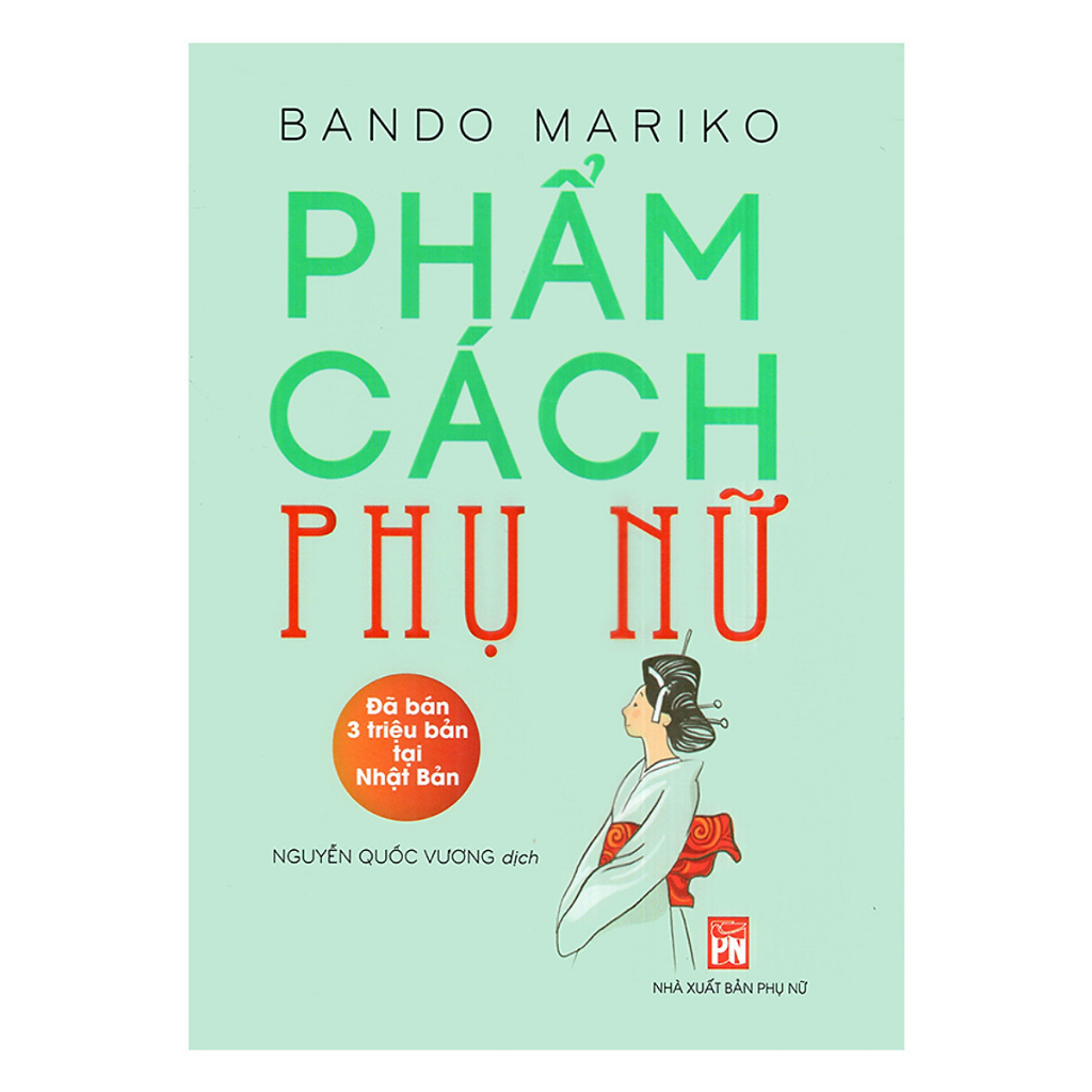 Sách NXB Phụ Nữ - Phẩm Cách Phụ Nữ - Bando Mariko