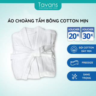 Áo Choàng Tắm Cao Cấp Loại Dày 100% Cotton TAVANS Dùng Trong Khách Sạn, Nhà Nghỉ, Spa, Đi Biển, Đi Ngủ