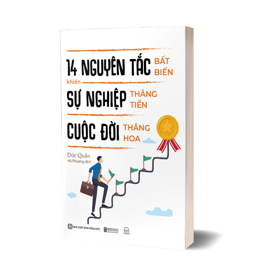 Sách 14 Nguyên Tắc Bất Biến Khiến Sự Nghiệp Thăng Tiến Cuộc Đời Thăng Hoa - Lifebooks