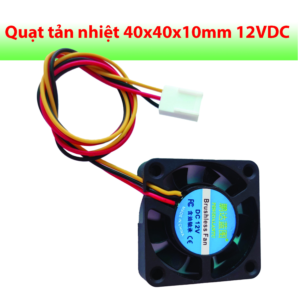 Quạt tản nhiệt 40x40x10mm 12VDC 2 dây / 3 dây