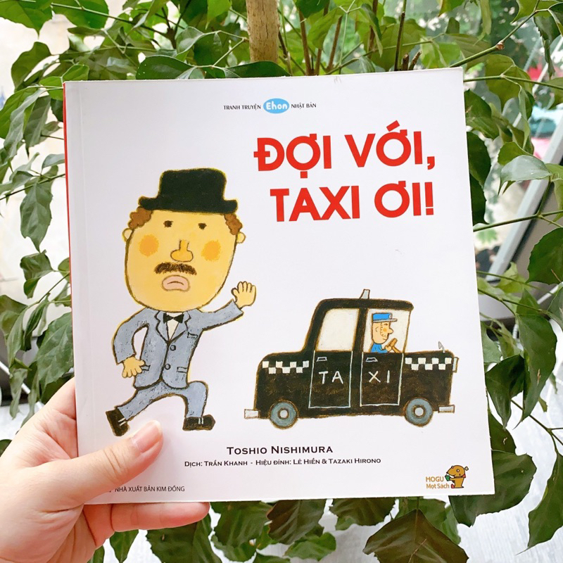 Sách Ehon Phát triển quan sát cho bé 3 6 tuổi - Đợi với, taxi ơi!