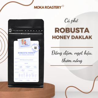 Cà Phê Pha Phin Robusta Honey Daklak Medium Roast Moka Cafe, Cà Phê Hạt Rang Xay Nguyên Chất Pha Máy