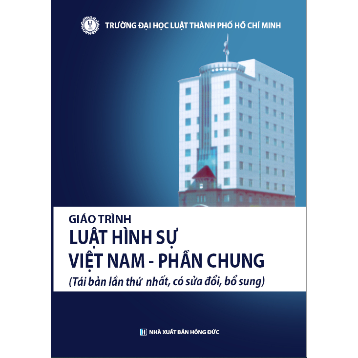 Luật Hình sự Việt Nam - Phần chung TPHCM 2023
