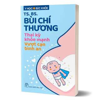 Sách Thai kỳ khỏe mạnh - Vượt cạn bình an