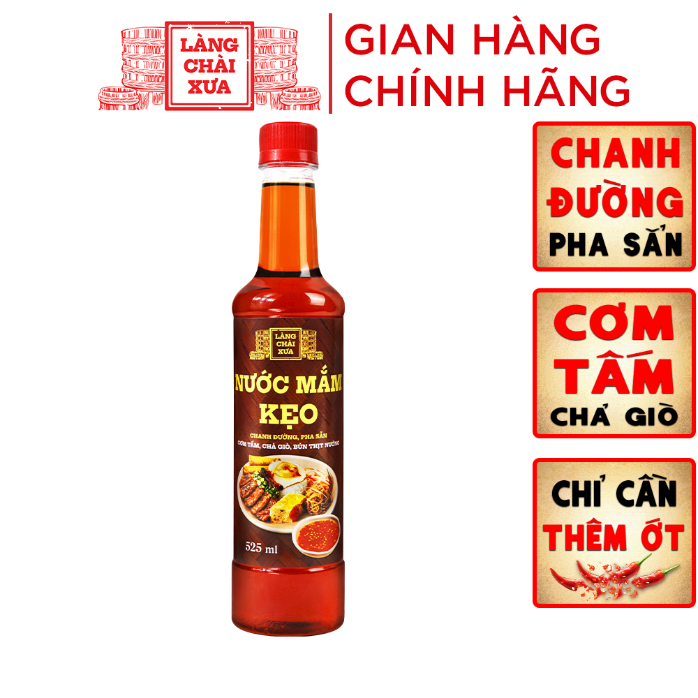 Nước mắm kẹo Làng Chài Xưa 525ml/chai chanh đường pha sẵn, dùng với cơm tấm, chả giò, bún thịt nướng