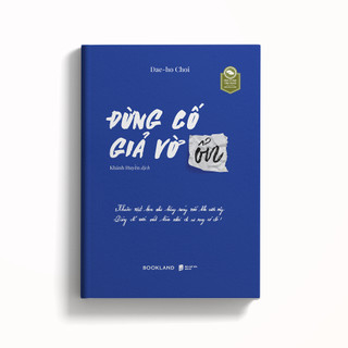Sách - Đừng Cố Giả Vờ Ổn