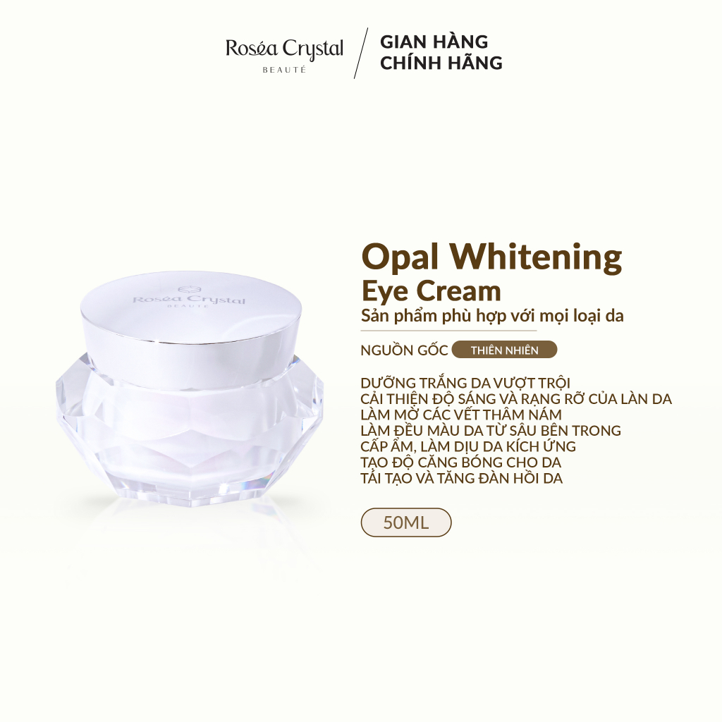 Kem dưỡng cải thiện da mắt Rosea Crystal Opal Whitening Eye Cream 50ml