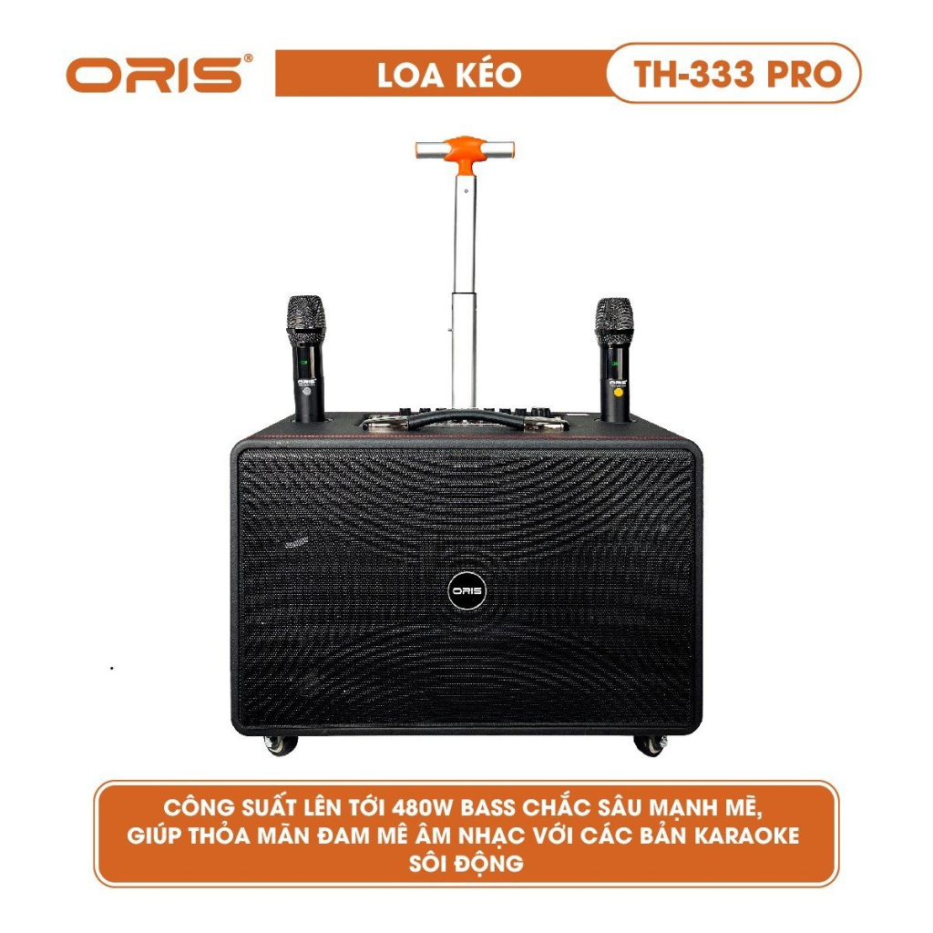 Loa kéo karaoke chính hãng công suất lớn 480W BH 12 tháng, Thùng gỗ bọc da sang trọng - ORIS Profesional
