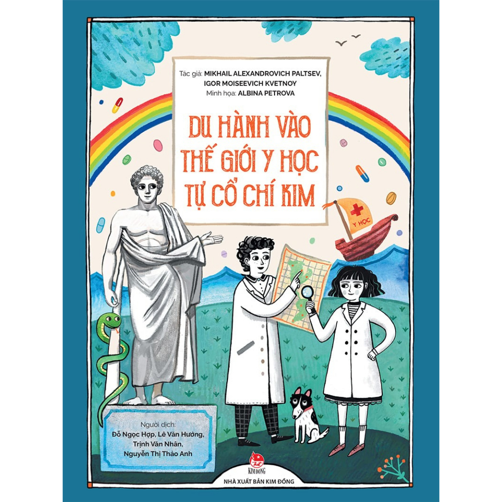 Sách Kim Đồng - Du Hành Vào Thế Giới Y Học Tự Cổ Chí Lim